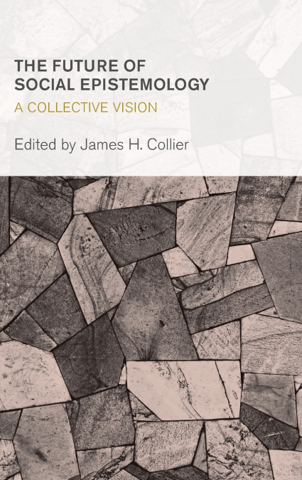 Future of Social Epistemology