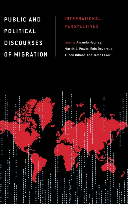 Public and Political Discourses of Migration