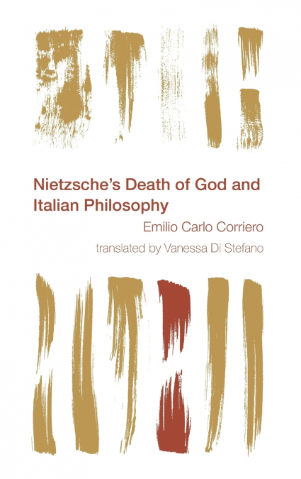 Nietzsche’s Death of God and Italian Philosophy