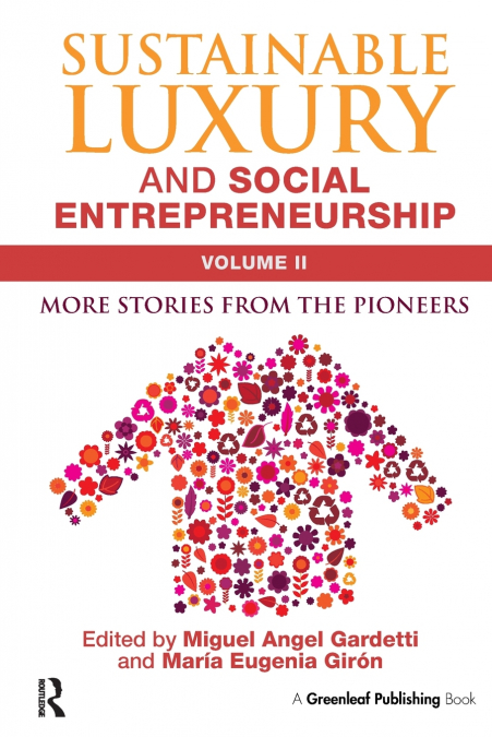 Sustainable Luxury and Social Entrepreneurship Volume II