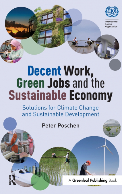 Decent Work, Green Jobs and the Sustainable Economy