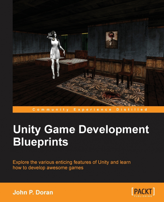 Unity Game Development Blueprints