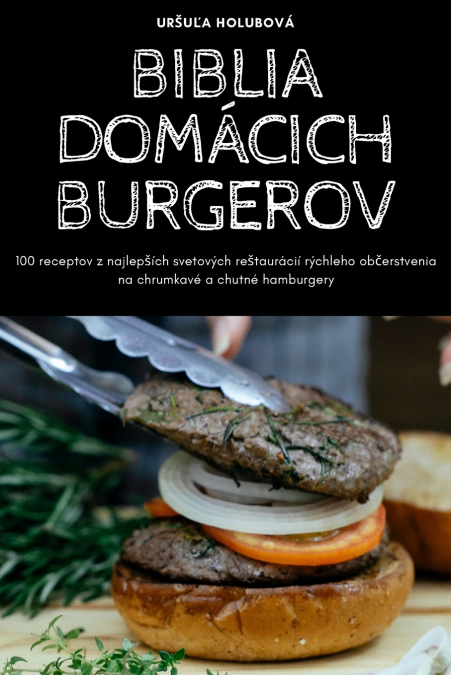 BIBLIA DOMÁCICH BURGEROV