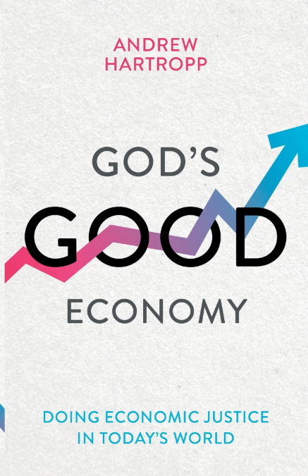 God’s Good Economy