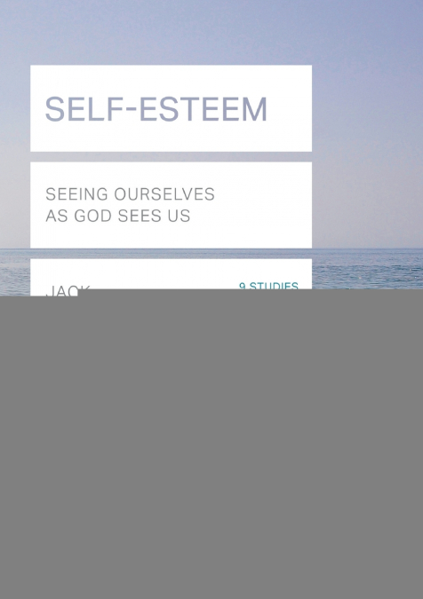 Self-Esteem (Lifebuilder Study Guides)