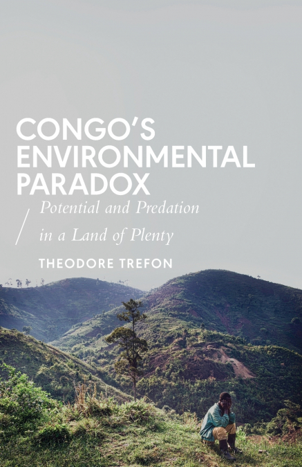 Congo’s Environmental Paradox