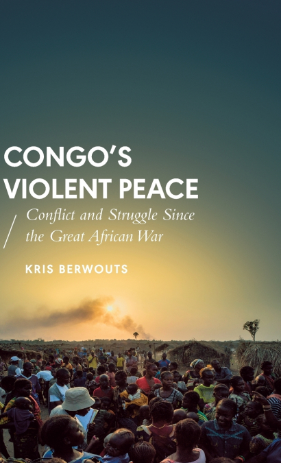 Congo’s Violent Peace