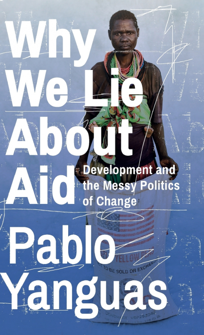 Why We Lie about Aid