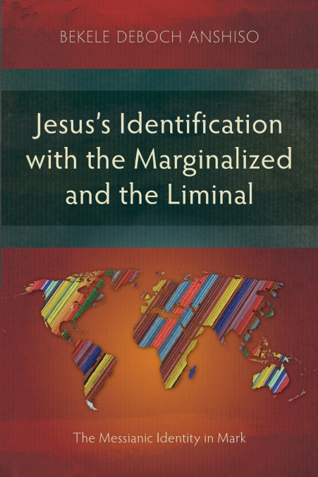 Jesus’s Identification with the Marginalized and the Liminal
