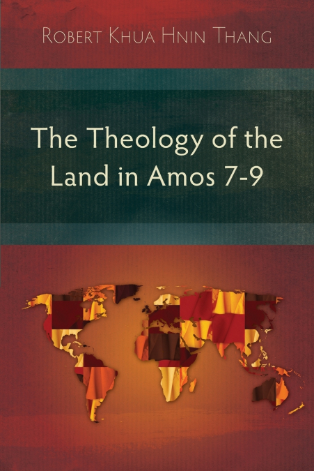 The Theology of the Land in Amos 7-9