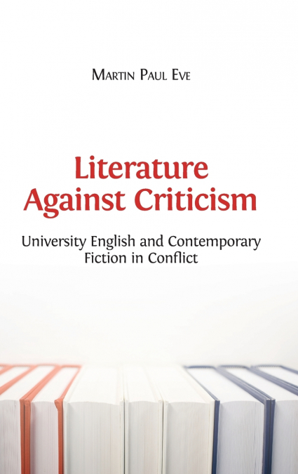 Literature Against Criticism