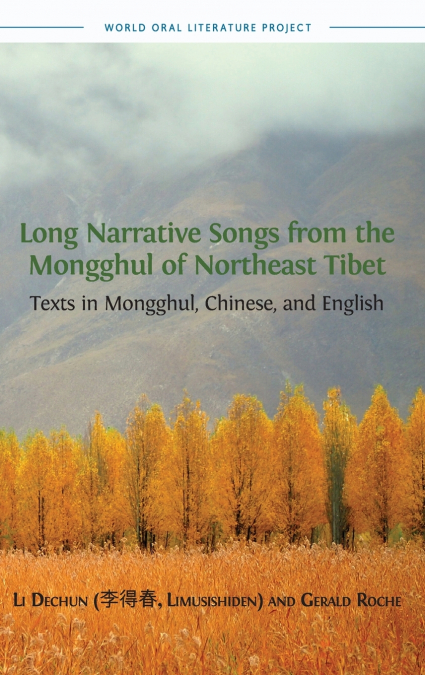 Long Narrative Songs  from the Mongghul of Northeast Tibet
