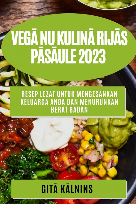 Vegā nu kulinā rijās pāsāule 2023