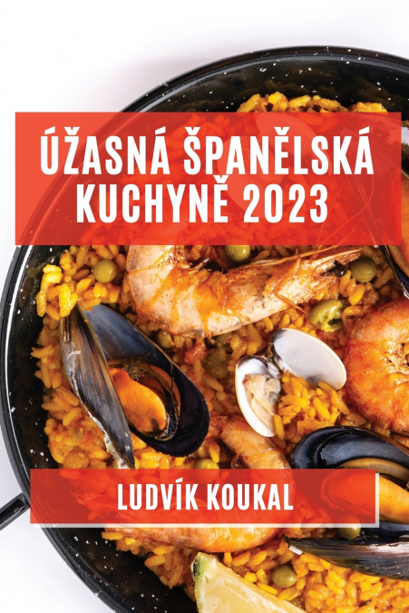 Úžasná španělská kuchyně 2023
