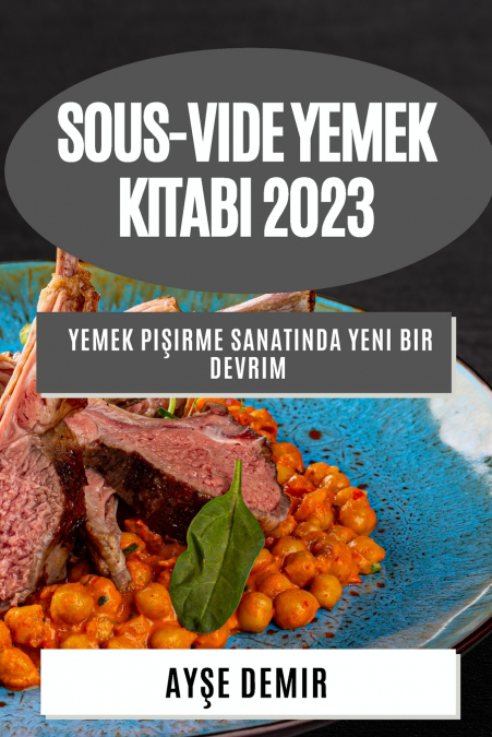 Sous-Vide Yemek Kitabı  2023