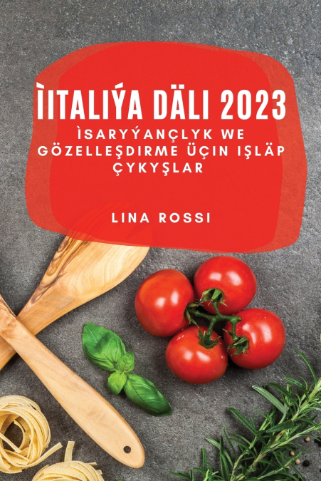ìItaliýa Däli 2023