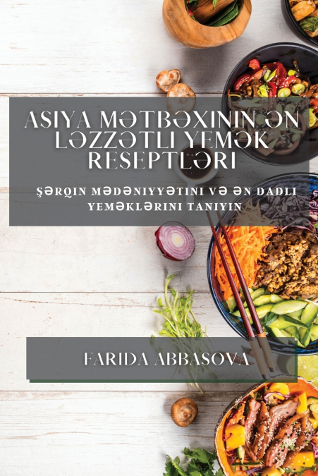 Asiya Mətbəxinin Ən Ləzzətli  Yemək Reseptləri