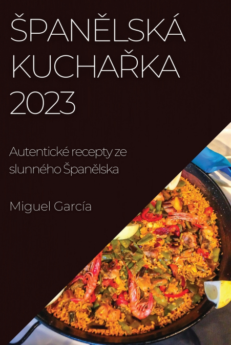 Španělská kuchařka 2023