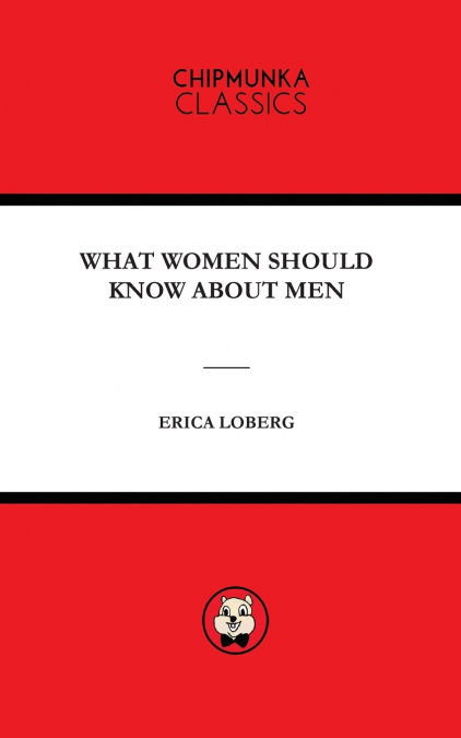WHAT WOMEN SHOULD KNOW ABOUT MEN