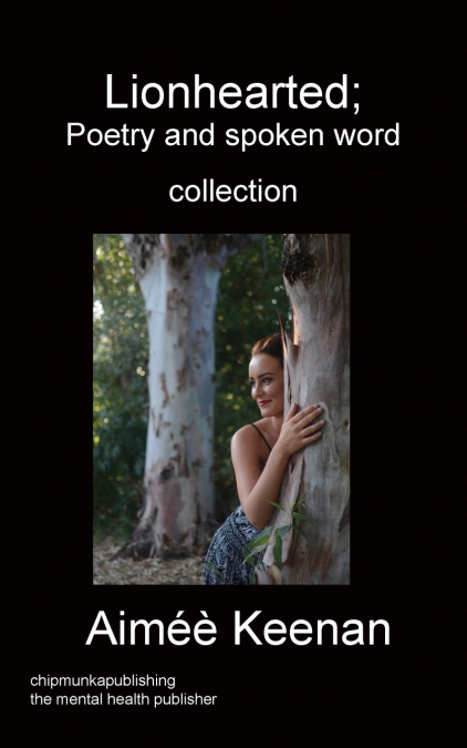Lionhearted; Poetry and spoken word collection