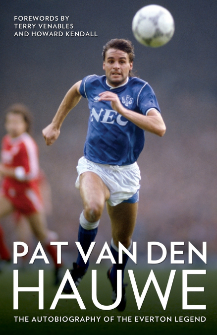 Pat Van Den Hauwe - My Autobiography