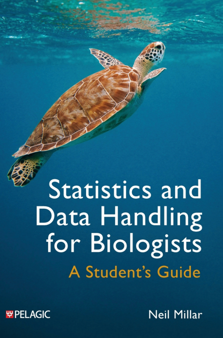 Statistics and Data Handling for Biologists