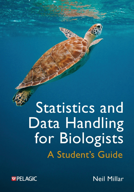 Statistics and Data Handling for Biologists