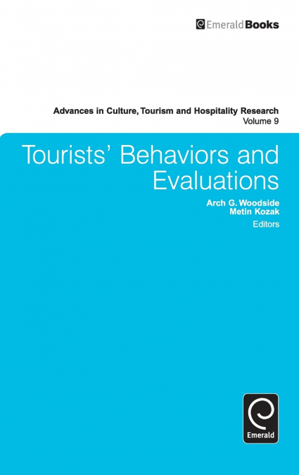 Tourists’ Behaviors and Evaluations