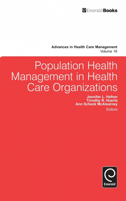 Population Health Management in Health Care Organizations