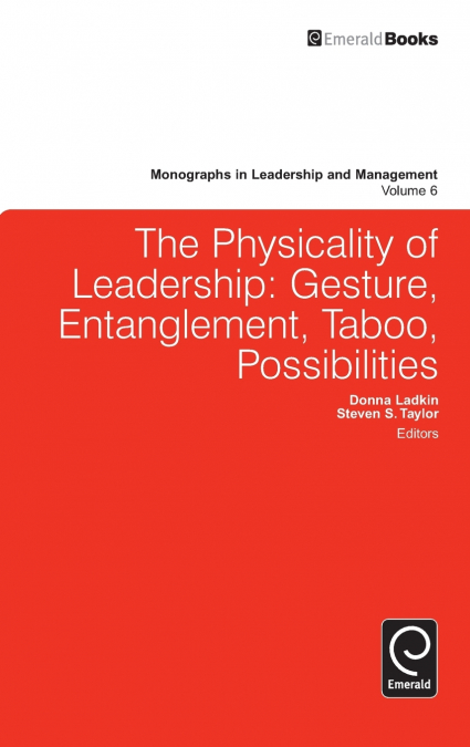 Physicality of Leadership