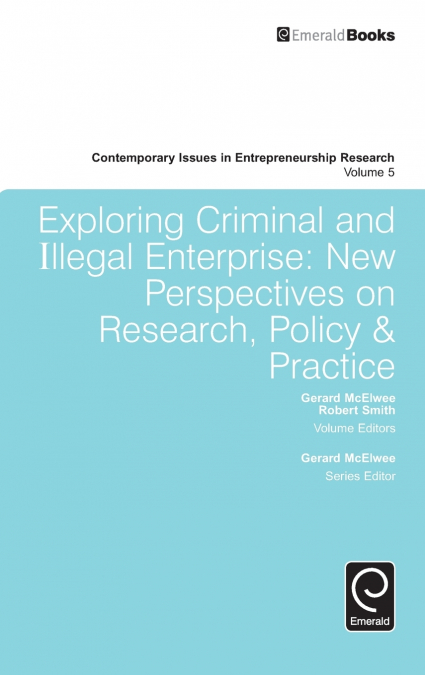 Exploring Criminal and Illegal Enterprise