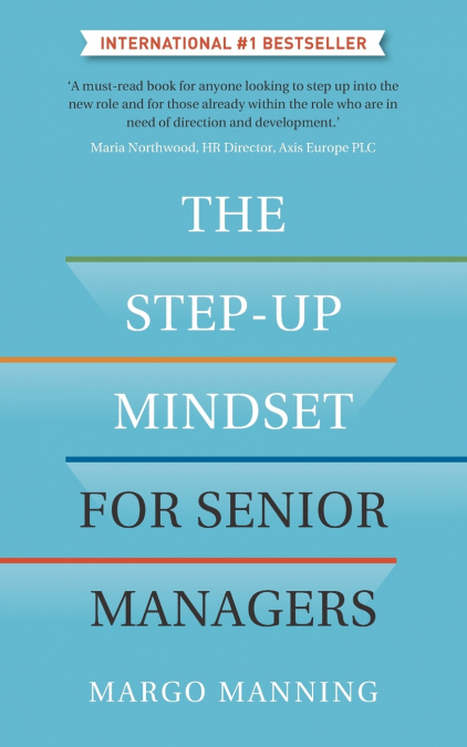 The Step-Up Mindset for Senior Managers