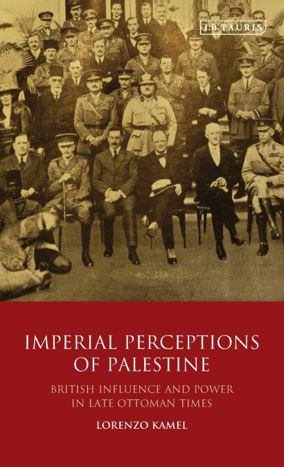 Imperial Perceptions of Palestine