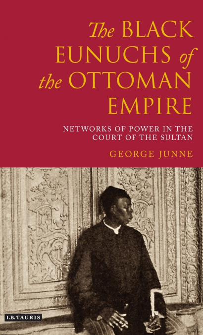 The Black Eunuchs of the Ottoman Empire