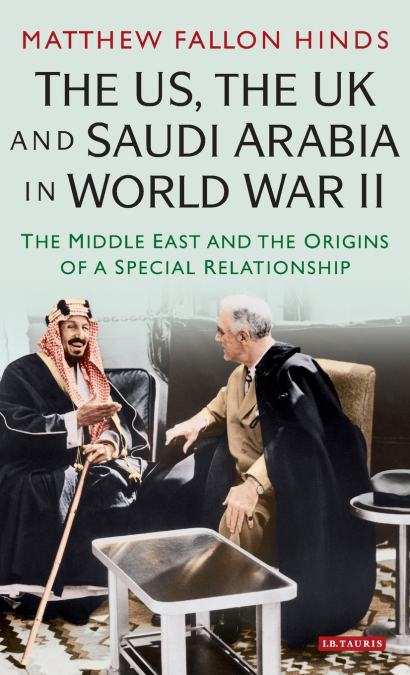 The US, the UK and Saudi Arabia in World War II
