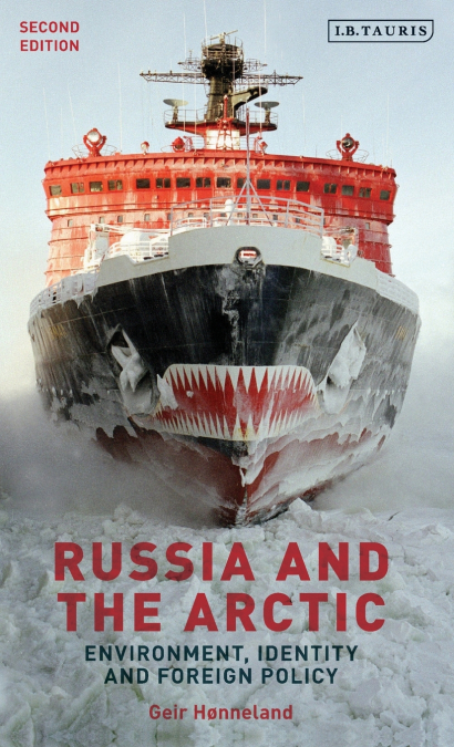 Russia and the Arctic Environment, Identity and Foreign Policy