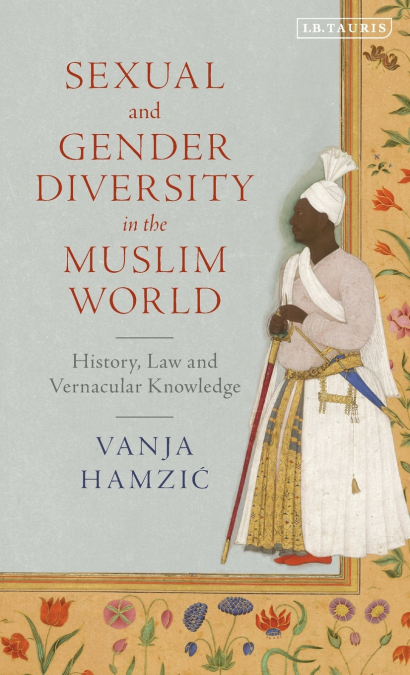 Sexual and Gender Diversity in the Muslim World