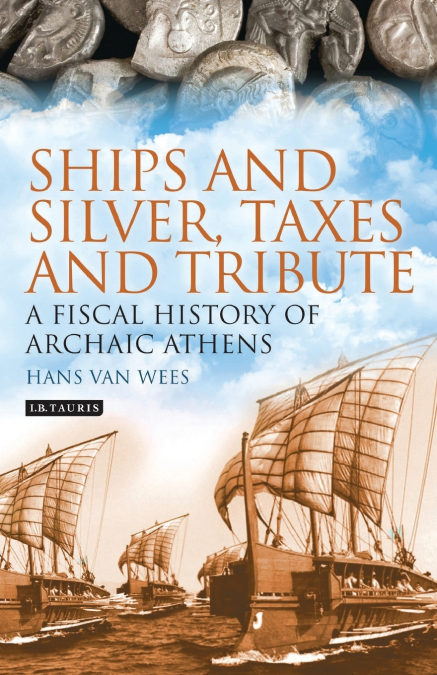 Ships and Silver, Taxes and Tribute