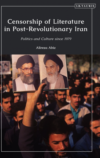 Censorship of Literature in Post-Revolutionary Iran
