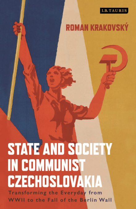 State and Society in Communist Czechoslovakia