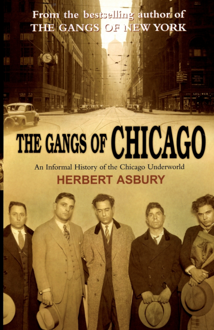 The Gangs Of Chicago