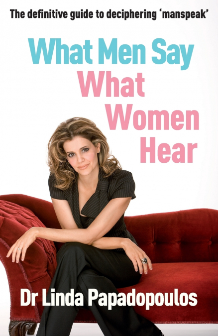 What Men Say What Women Hear