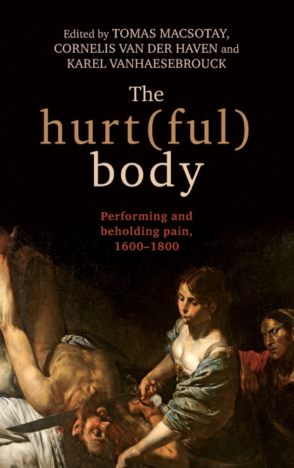 The hurt(ful) body