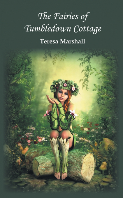 The Fairies of Tumbledown Cottage
