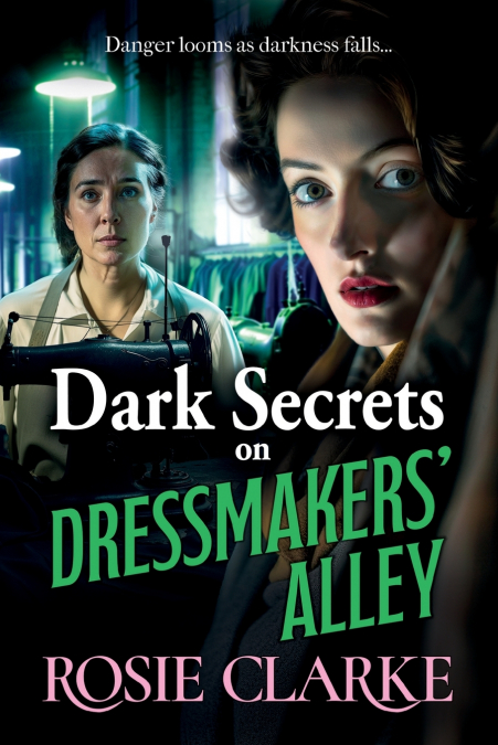 Dark Secrets on Dressmakers’ Alley