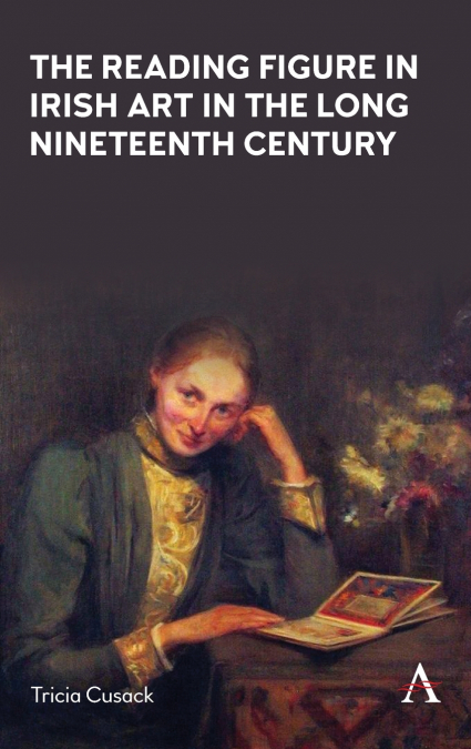 The Reading Figure in Irish Art in the Long Nineteenth Century