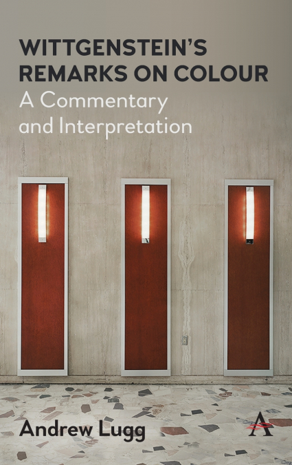 Wittgenstein’s Remarks on Colour