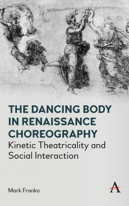 Dancing Body in Renaissance Choreography