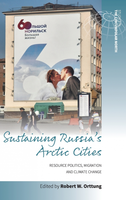 Sustaining Russia’s Arctic Cities
