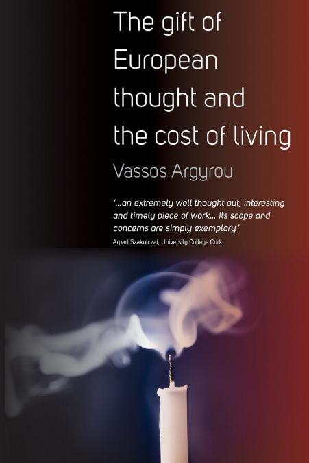 Gift of European Thought and the Cost of Living